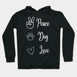 Peace Dog Love Hoodie